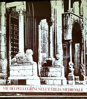 Bild des Verkufers fr Vie dei pellegrini nell'Emilia Medievale zum Verkauf von JLG_livres anciens et modernes