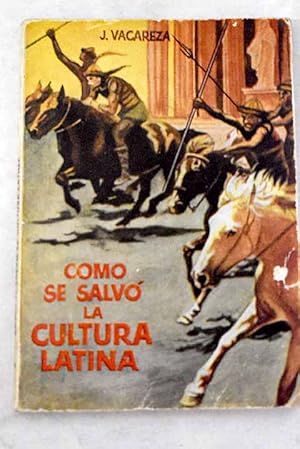 Imagen del vendedor de Cmo se salv la cultura latina a la venta por Alcan Libros