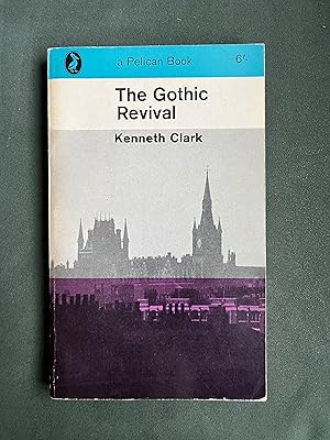 Immagine del venditore per The Gothic Revival An Essay in the History of Taste With 16 platesA Pelican Book A687 8 venduto da Antiquariaat Digitalis