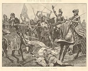 The last stand of King John of France. Drawn by R. Caton Woodville - Battles of the British Army ...