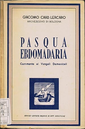 Bild des Verkufers fr Pasqua Ebdomadaria Commento ai Vangeli Domenicali zum Verkauf von Biblioteca di Babele