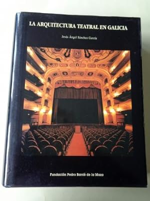 La arquitectura teatral en Galicia