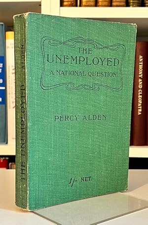 Seller image for The Unemployed: A National Question for sale by Bath and West Books