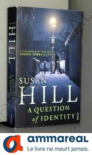 Seller image for A Question of Identity: Simon Serrailler Book 7 for sale by Ammareal