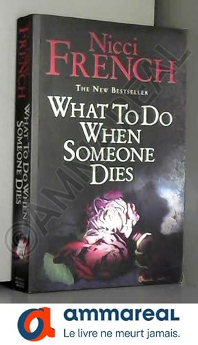 Seller image for What to Do When Someone Dies for sale by Ammareal