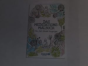Bild des Verkufers fr Das Meditations-Malbuch: Ein Anti-Stress-Vergngen. zum Verkauf von Der-Philo-soph