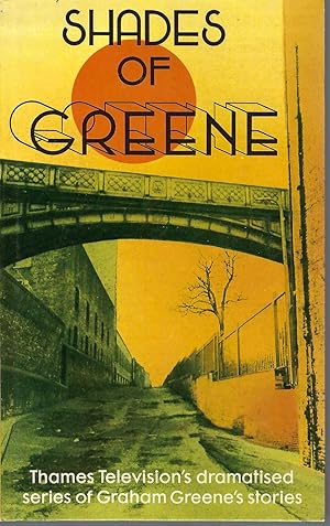 Seller image for Shades of Greene The Televised Stories of Graham Greene for sale by BYTOWN BOOKERY