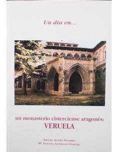 Bild des Verkufers fr UN DA EN UN MONASTERIO CISTERCIENSE ARAGONS VERUELA zum Verkauf von Librovicios