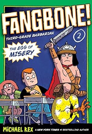 Seller image for The Egg of Misery (Fangbone! Third Grade Barbarian) for sale by Reliant Bookstore