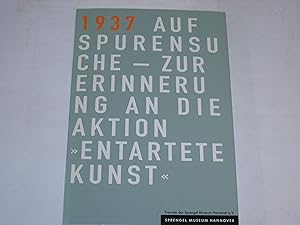 Bild des Verkufers fr 1937. Auf Spurensuche: Zur Erinnerung an die Aktion Entartete Kunst (Beitrge zur Sammlung) zum Verkauf von Der-Philo-soph