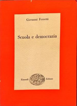 Imagen del vendedor de Scuola e democrazia. a la venta por Libreria La Fenice di Pietro Freggio