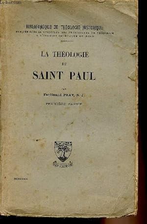 Seller image for La thologie de Saint Paul - Premire partie - "Bibliothque de thologie historique" for sale by Le-Livre