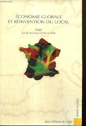 Seller image for Economie globale et rinvention du local (Collection "Monde en cours") for sale by Le-Livre