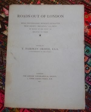 Roads Out of London,being photographic reprints extracted from Ogilby's " Britannia" 1675,with so...