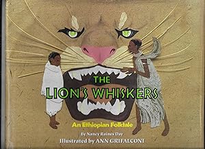 Seller image for The Lion's Whiskers : An Ethiopian Folktale for sale by Gwyn Tudur Davies