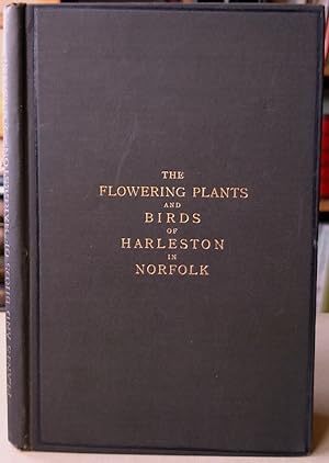 An Account of the Flowering Plants, Ferns and Allies of Harleston. With a sketch of the geology, ...