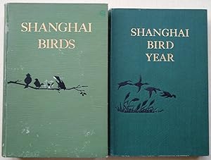 Shanghai Birds - a study of bird life in Shanghai and the surrounding districts. The Shanghai Bir...