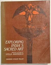 Image du vendeur pour EXPLORING INDIA'S SACRED ART : SELECTED WRITINGS mis en vente par Riverow Bookshop