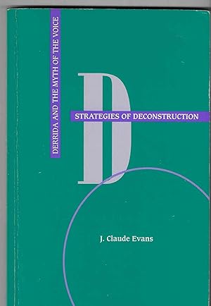 Immagine del venditore per Strategies of Deconstruction Derrida and the Myth of the Voice venduto da Walden Books
