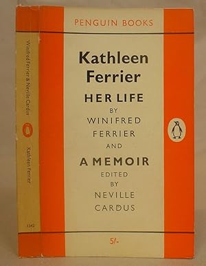 Imagen del vendedor de Kathleen Ferrier - Her Life, And, A Memoir a la venta por Eastleach Books