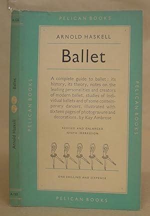 Imagen del vendedor de Ballet - A Complete Guide To Appreciation : History, Aesthetics, Ballets, Dancers a la venta por Eastleach Books