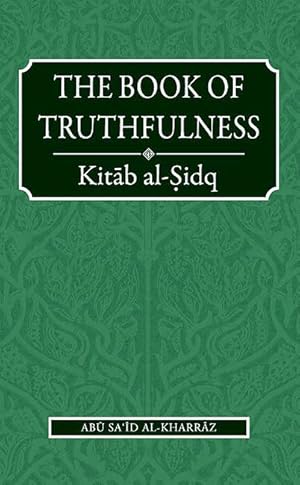 Imagen del vendedor de The Book of Truthfulness: Kitab al-Sidq a la venta por Catchofthedaybooks