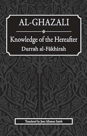 Imagen del vendedor de Knowledge of the Hereafter: Durrah al-Fakhirah a la venta por Catchofthedaybooks