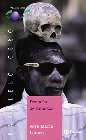Imagen del vendedor de Despus de muertos. Edad: 14+ a la venta por La Librera, Iberoamerikan. Buchhandlung