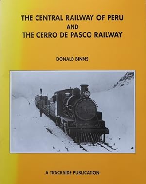 THE CENTRAL RAILWAY OF PERU AND THE CERRO DE PASCO RAILWAY