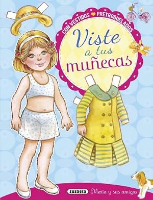 Image du vendeur pour Viste a tus muecas. Mara y sus amigos. Edad: 3+. mis en vente par La Librera, Iberoamerikan. Buchhandlung