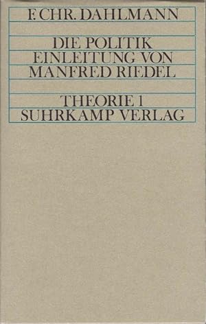 Imagen del vendedor de Die Politik. Einleitung von Manfred Riedel, Theorie 1. a la venta por La Librera, Iberoamerikan. Buchhandlung