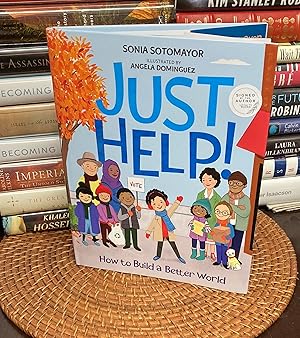 Just Help!: How to Build a Better World (signed first printing)