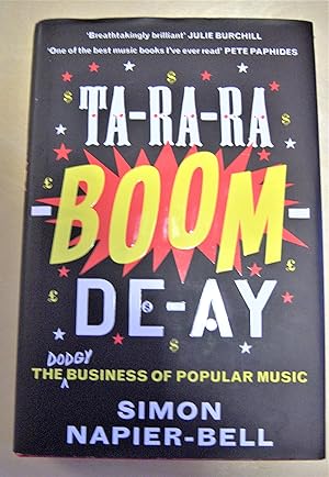 Image du vendeur pour Ta-ra-ra boom de-ay: the dodgy business of popular music mis en vente par RightWayUp Books