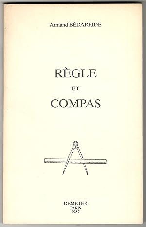 Image du vendeur pour Rgle et compas mis en vente par Libreria antiquaria Atlantis (ALAI-ILAB)