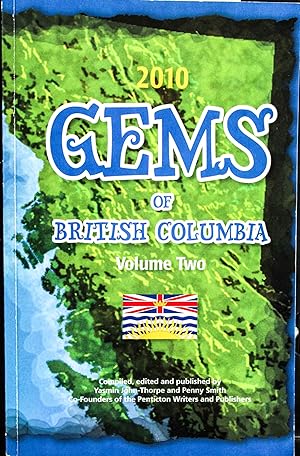 Bild des Verkufers fr 2010 Gems of British Columbia, Volume 2 (Volume 2) zum Verkauf von Mad Hatter Bookstore