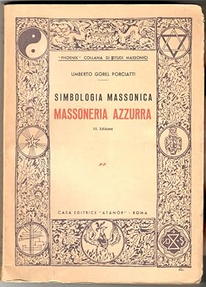 Simbologia massonica. Massoneria azzurra. III edizione