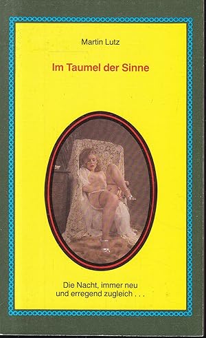 Seller image for Im Taumel der Sinne (= Olympia Press Taschenbcher, 567) for sale by Graphem. Kunst- und Buchantiquariat