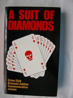 A SUIT OF DIAMONDS 1930 - 1990 (Pristine Copy Signed By 13 Contributors)