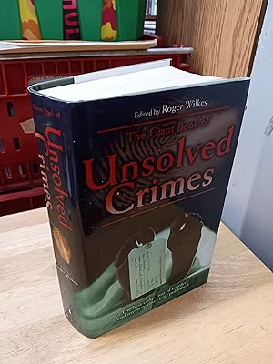Seller image for THE GIANT BOOK OF UNSOLVED CRIMES for sale by Paraphernalia Books 'N' Stuff