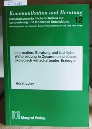 Bild des Verkufers fr Information, Beratung und fachliche Weiterbildung in Zusammenschlssen kologisch wirtschaftender Erzeuger. zum Verkauf von Versandantiquariat Trffelschwein