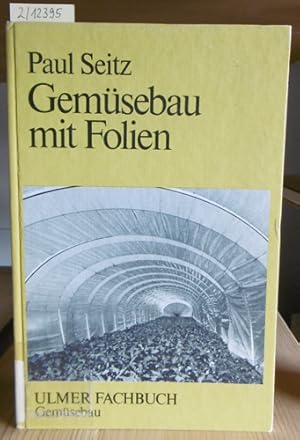 Bild des Verkufers fr Gemsebau mit Folien. zum Verkauf von Versandantiquariat Trffelschwein