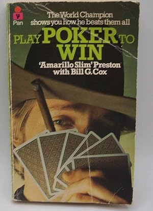 Imagen del vendedor de Play Poker to Win a la venta por Easy Chair Books