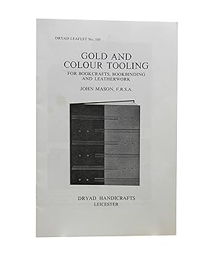 Gold and Colour Tooling for Bookcrafters Bookbinding and Leatherwork