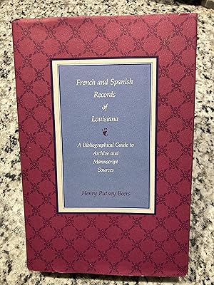 Immagine del venditore per French and Spanish Records of Louisiana: A Bibliographical Guide to Archive and Manuscript Sources venduto da TribalBooks