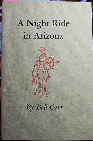 Seller image for A Night Ride in Arizona for sale by Old West Books  (ABAA)