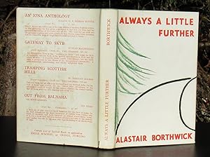 Imagen del vendedor de Always A Little Further -- 1947 SECOND EDITION a la venta por JP MOUNTAIN BOOKS