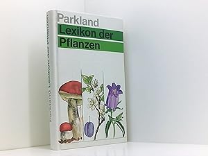 Bild des Verkufers fr Parkland Lexikon der Pflanzen zum Verkauf von Book Broker