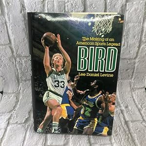 Bird: The Making of an American Sports Legend