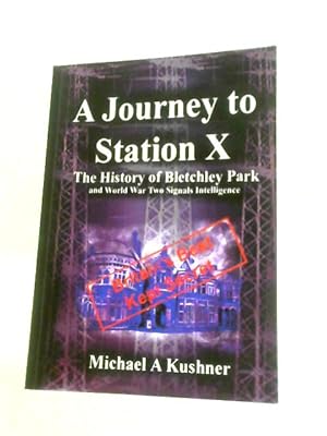 Seller image for A Journey to Station X for sale by World of Rare Books