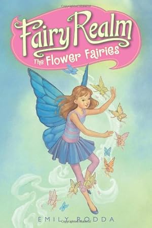 Seller image for Fairy Realm #2: The Flower Fairies (Fairy Realm (Paperback)) by Rodda, Emily [Paperback ] for sale by booksXpress